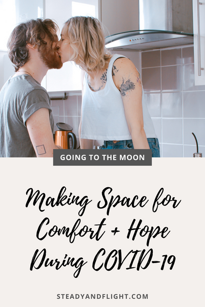 Going To The Moon - Self Care In Times Of Crisis